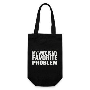 My wife is my favorite problem - Gift Bag for Bottles - black - Front