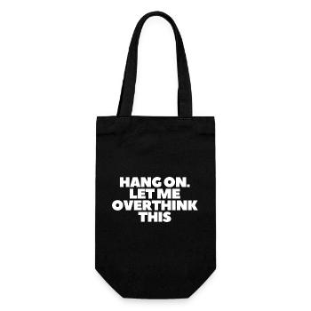 Hang on Let me overthink this - Geschenkbeutel für Flaschen - Schwarz - Vorne