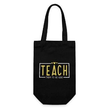 Teacher Women Teach Them to Be Kind Teach Kindness - Geschenkbeutel für Flaschen - Schwarz - Vorne