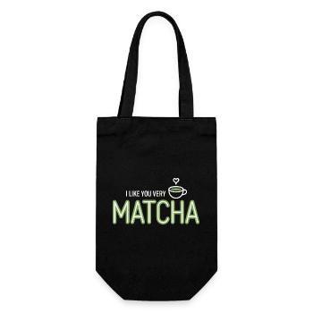 Matcha Tea Saying Green Tea Like You Very Matcha - Gift Bag for Bottles - black - Front