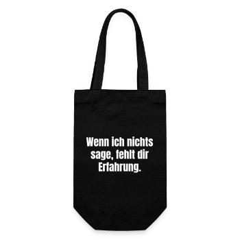 Wenn ich nichts sage, fehlt dir Erfahrung - Geschenkbeutel für Flaschen - Schwarz - Vorne