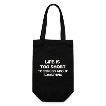 Life is Too Short to Stress About Something - Gift Bag for Bottles - black - Front