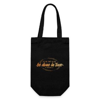 Let all that you do be done in love - Geschenkbeutel für Flaschen - Schwarz - Vorne