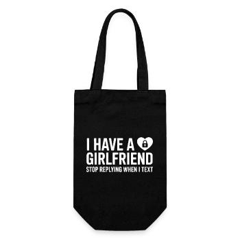 I Have A Girlfriend Stop Replying Anti Flirt Party - Gift Bag for Bottles - black - Front