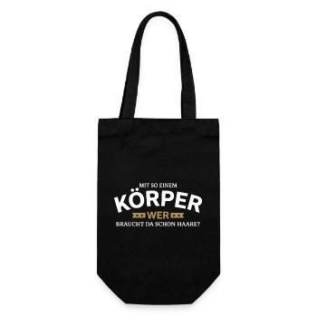 Körper braucht Haare Spruchshirt - Geschenkbeutel für Flaschen - Schwarz - Vorne
