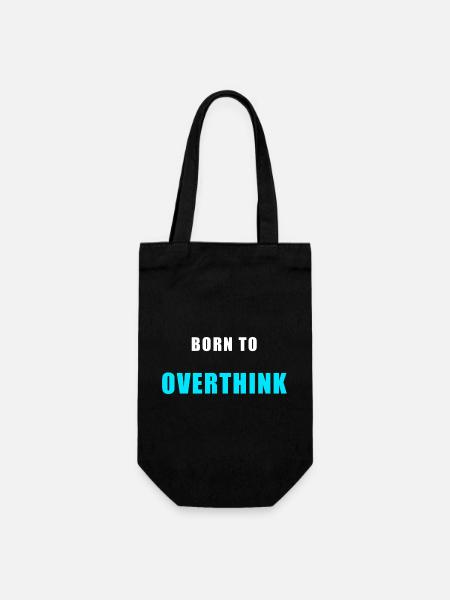 Born To Overthink – Lustiges Shirt Humor - Geschenkbeutel für Flaschen - Schwarz
