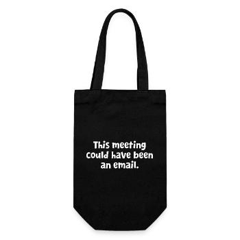 Drôle de design de bureau - cette réunion aurait pu être - Sac à bouteille - noir - Devant