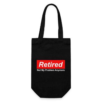 Retired Not My Problem Anymore Graphic - Gift Bag for Bottles - black - Front
