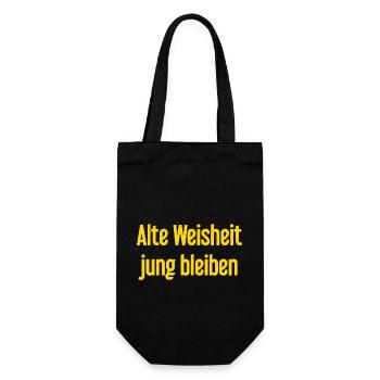 Alte Weisheit, jung bleiben – Lebensfroher Spruch - Geschenkbeutel für Flaschen - Schwarz - Vorne