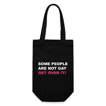 Some people are not gay get over it LGBTQ+ - Gift Bag for Bottles - black - Front