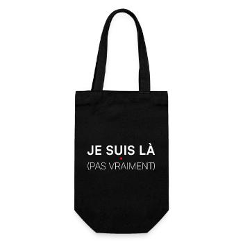 Je suis là pas vraiment humour - Sac à bouteille - noir - Devant