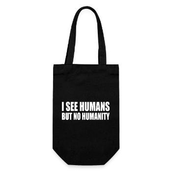 i see humans but no humanity - Gift Bag for Bottles - black - Front