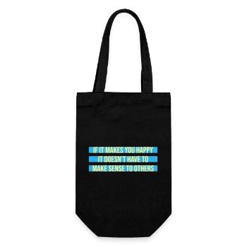 If Makes You Happy Sense Others Spruch Glück Frei - Gift Bag for Bottles - black - Front