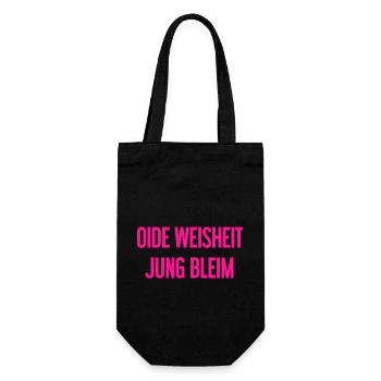 Oide Weisheit, jung bleim – dicton bavarois - Sac à bouteille - noir - Devant