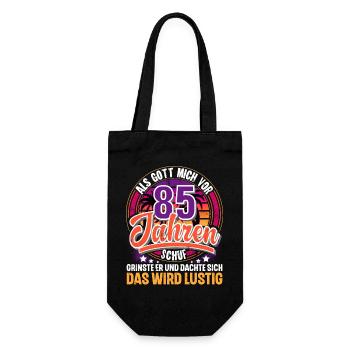 85. Geburtstag Als Gott Mich Schuf Vor - Geschenkbeutel für Flaschen - Schwarz - Vorne