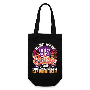 95. Geburtstag Als Gott Mich Schuf Vor - Geschenkbeutel für Flaschen - Schwarz - Vorne