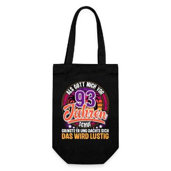 93. Geburtstag Als Gott Mich Schuf Vor - Geschenkbeutel für Flaschen - Schwarz - Vorne