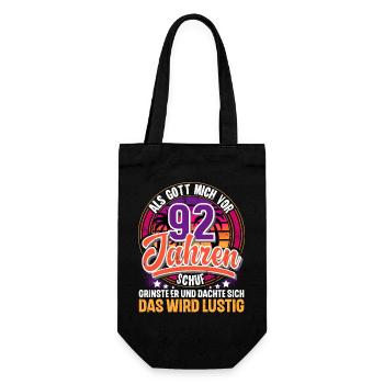 92. Geburtstag Als Gott Mich Schuf Vor - Geschenkbeutel für Flaschen - Schwarz - Vorne