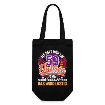 59. Geburtstag Als Gott Mich Schuf Vor - Geschenkbeutel für Flaschen - Schwarz - Vorne