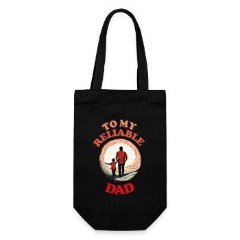 To My Reliable Dad , Happy Fathers Day - Gift Bag for Bottles - black - Front