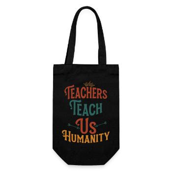 teacher teach us humanity - Gift Bag for Bottles - black - Front
