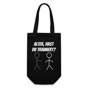 Alter, hast du trainiert? Lustiges Fitness Spruch - Geschenkbeutel für Flaschen - Schwarz - Vorne