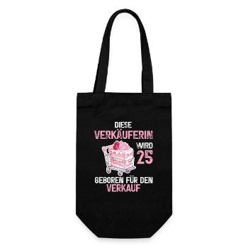 Verkäuferin 25 Geburtstag Verkaufen Beruf Spruch - Geschenkbeutel für Flaschen - Schwarz - Vorne