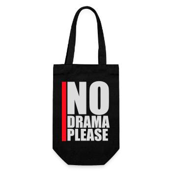 No Drama Please Rest Relaxation Relax Chill Fun - Gift Bag for Bottles - black - Front