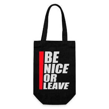 Be Nice Or Leave Funny Statement Attitude Saying - Gift Bag for Bottles - black - Front