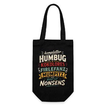 Humbug, Kokolores, Firlefanz, Mumpitz, Nonsens - Geschenkbeutel für Flaschen - Schwarz - Vorne