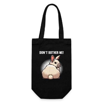 Don't Bother Me Hase Hasen langohr Klopfer Rammler - Geschenkbeutel für Flaschen - Schwarz - Vorne