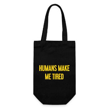 People make you tired - Funny saying - Gift Bag for Bottles - black - Front