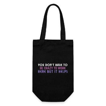 Crazy to Work Here Quote - Gift Bag for Bottles - black - Front