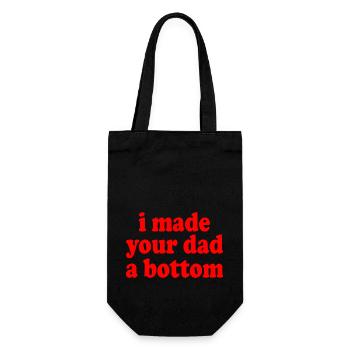 I made your dad a bottom - Gift Bag for Bottles - black - Front