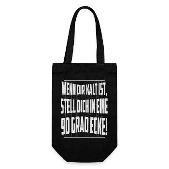 Wenn dir kalt ist, stell dich in eine 90 Grad Ecke - Geschenkbeutel für Flaschen - Schwarz - Vorne