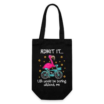Admit It Life Would Be Boring Without Me Flamingo - Gift Bag for Bottles - black - Front