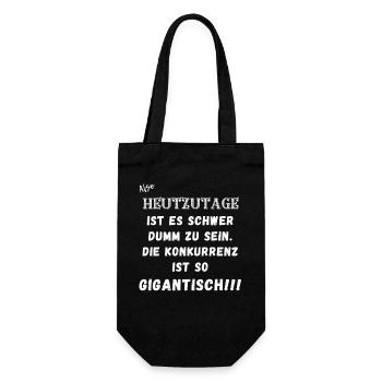 Heutzutage ist es schwer dumm zu sein. - Geschenkbeutel für Flaschen - Schwarz - Vorne