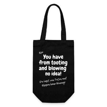 Englisches Sprichwort: tooting and blowing no idea - Geschenkbeutel für Flaschen - Schwarz - Vorne
