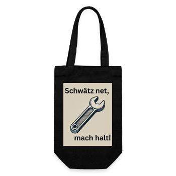 Schwätz net, mach halt! - Geschenkbeutel für Flaschen - Schwarz - Vorne