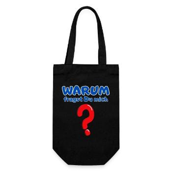 Warum fragst Du mich? - Geschenkbeutel für Flaschen - Schwarz - Vorne