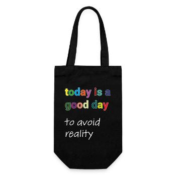 Today Is A Good Day to avoid reality Typo Motiv - Gift Bag for Bottles - black - Front