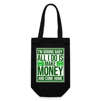 Je m’ennuie bébé, tout ce que je fais, c’est gagner de l’argent en rentrant à la maison - Sac à bouteille - noir - Devant