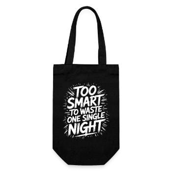Too Smart To Waste One Night Nachtschwärmer - Geschenkbeutel für Flaschen - Schwarz - Vorne