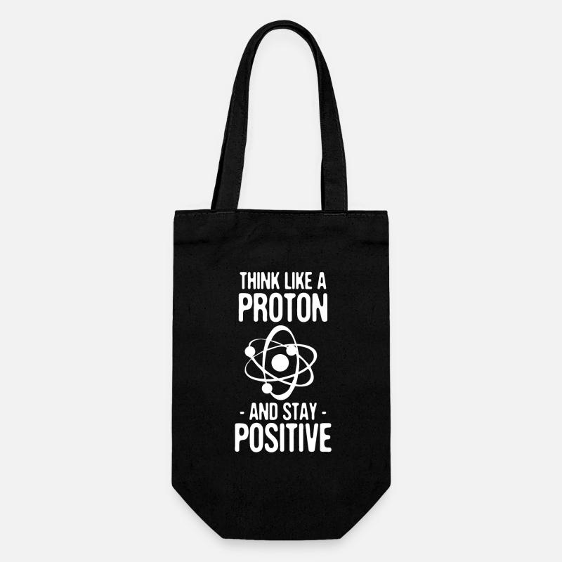 Think Like A Proton And Stay Positive Geschenk - Geschenkbeutel für Flaschen - Schwarz