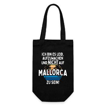 Ich Bin Es Leid Aufzuwachen Und Nicht Auf Mallorca - Geschenkbeutel für Flaschen - Schwarz - Vorne