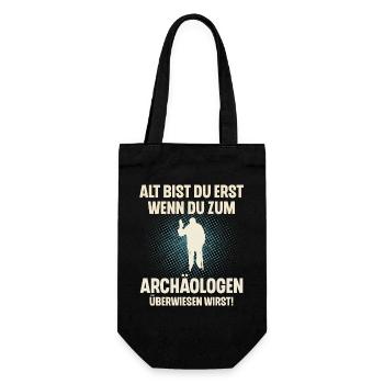 Alt bist du erst wenn du zum Archäologen - Geschenkbeutel für Flaschen - Schwarz - Vorne