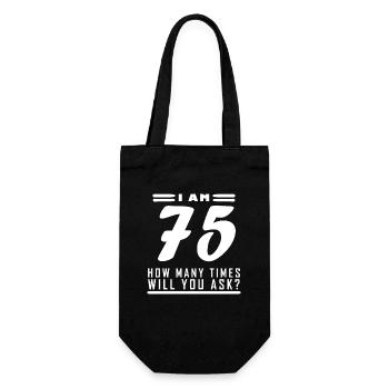 Ich bin 75 – 75. Geburtstag Geschenk - Geschenkbeutel für Flaschen - Schwarz - Vorne