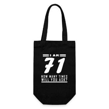 Ich bin 71 – 71. Geburtstag Geschenk - Geschenkbeutel für Flaschen - Schwarz - Vorne