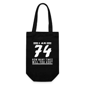 Ich bin 74 – 74. Geburtstag Geschenk - Geschenkbeutel für Flaschen - Schwarz - Vorne