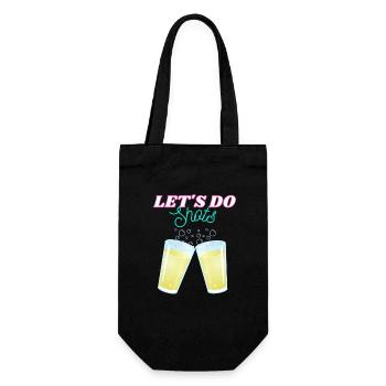 Let's do shots - Funny Drinking Shirt - Geschenkbeutel für Flaschen - Schwarz - Vorne
